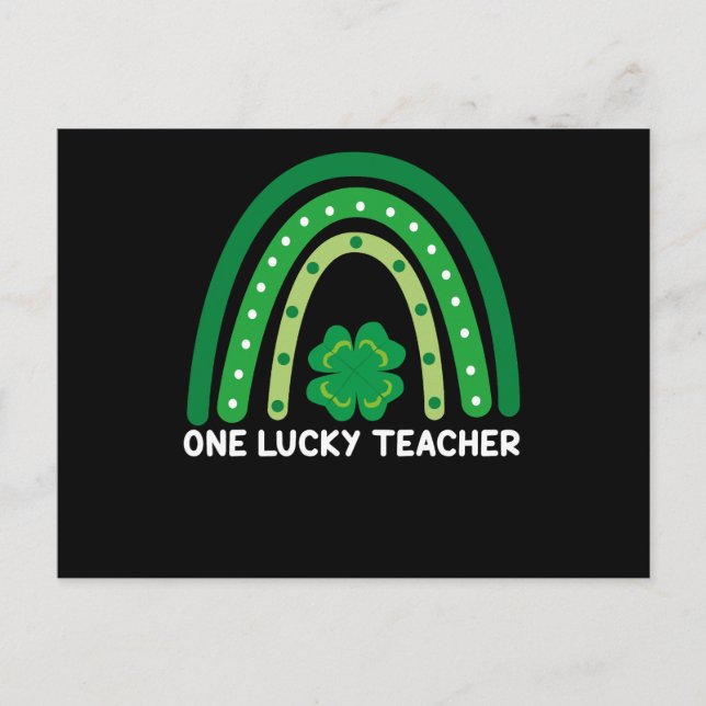 One Lucky Teacher Irish Rainbow St Patrick’s Day  Postcard (Front)