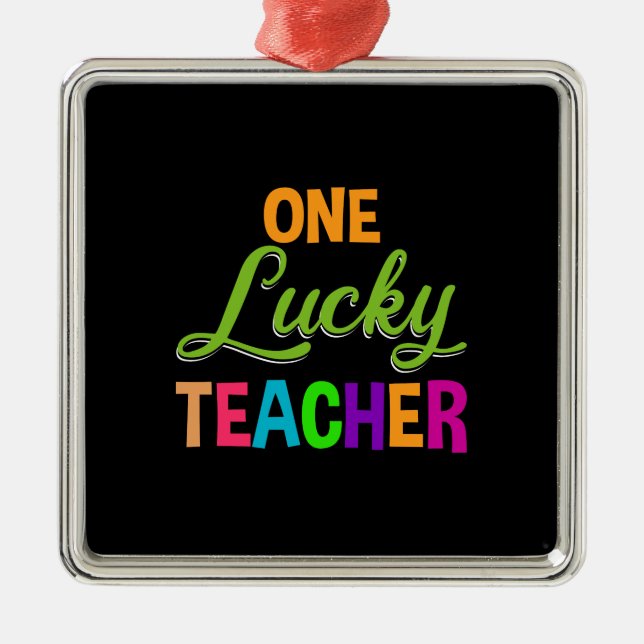 One Lucky Teacher Metal Tree Decoration (Front)