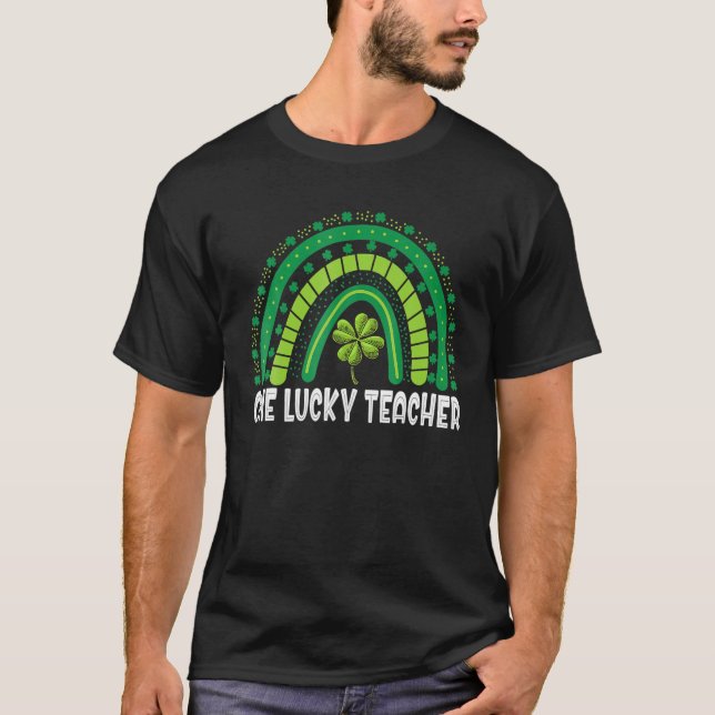 One Lucky Teacher Rainbow St Patrick’S Day T-Shirt (Front)