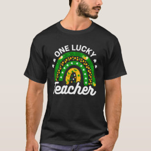 One Lucky Teacher Rainbow St Patricku2019s Day T-Shirt