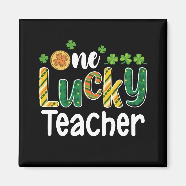 One Lucky Teacher School St Patrick's Day Magnet (Front)
