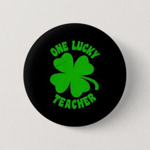 One Lucky Teacher St Patrick s Day 6 Cm Round Badge