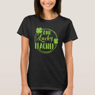 One Lucky Teacher St Patricks Day Shamrock Teacher T-Shirt