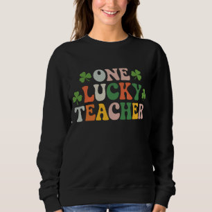 One Lucky Teacher Teaching Retro St Patrick's Day Sweatshirt