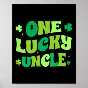 One Lucky Uncle St Patrick's Day Green Shamrock Ir Poster