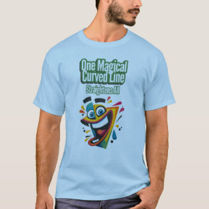 "One Magical Curved Line, Straightens All: smile T-Shirt
