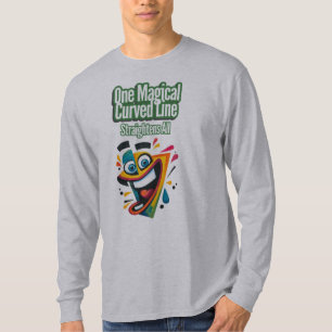 "One Magical Curved Line, Straightens All: smile T-Shirt