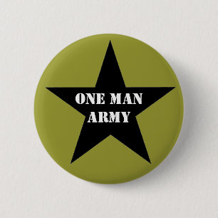 One Man Army 6 Cm Round Badge
