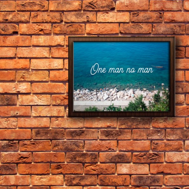 One man no man proverb poster (Creator Uploaded)