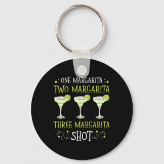 One Margarita Two Margarira Shot For A Margarita L Key Ring