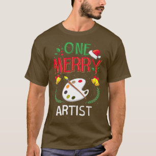 One Merry Artist Painter Paint Ugly Christmas Swea T-Shirt