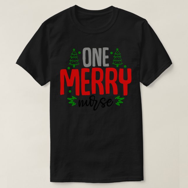 One merry nurse 1 T-Shirt (Design Front)