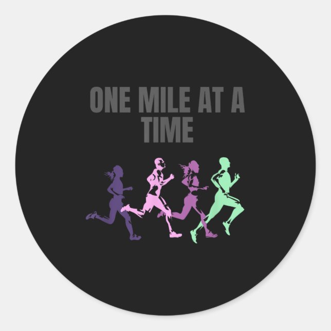 One Mile At A Time Motivation  Classic Round Sticker (Front)