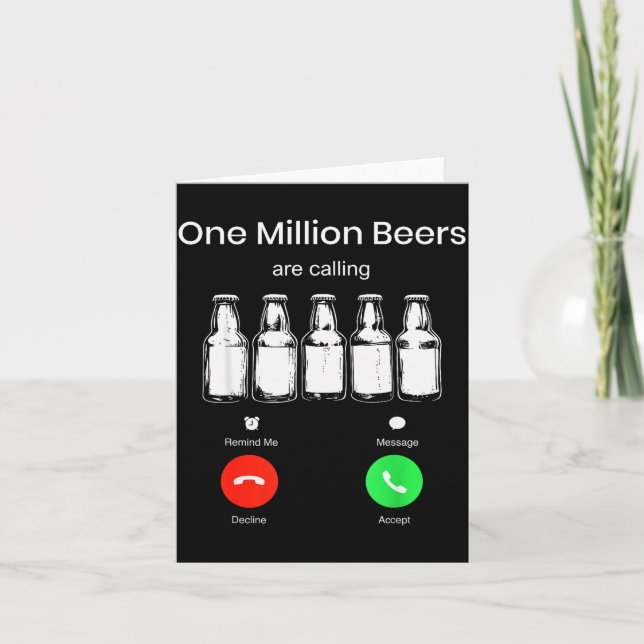 One Minllion Beers Are Calling Phone Screen Beer D Card (Front)