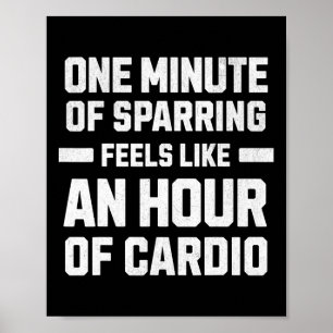 One Minute Of Sparring Feels Like An Hour Of Cardi Poster