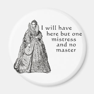 One Mistress Here Magnet