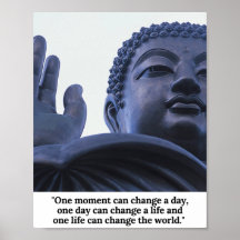 One moment can change a day...Quote by Buddha