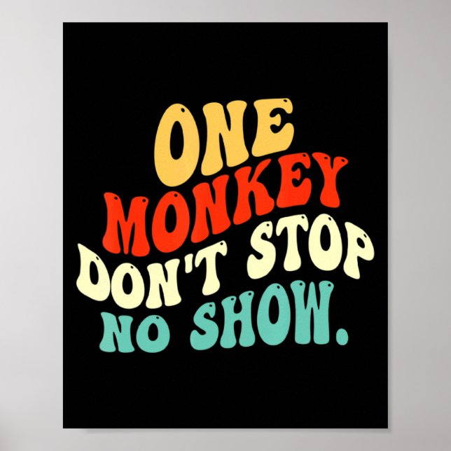 One Monkey Dont Stop No Show  Poster (Front)