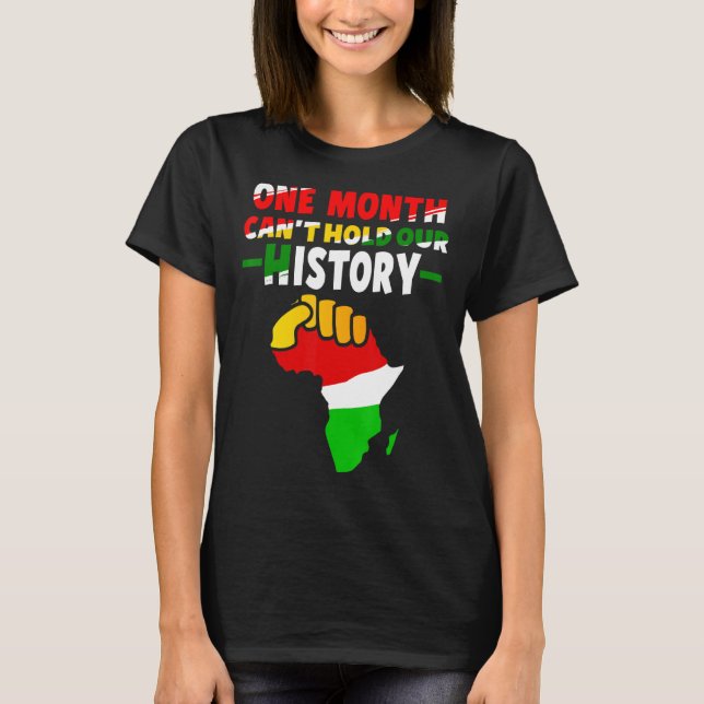One Month Can Hold Our History Africa Map T-Shirt (Front)