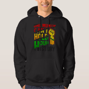 One Month Can Hold Our History African Hoodie