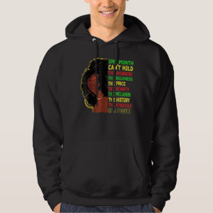 One Month Can T Hold The History Black History Mo Hoodie