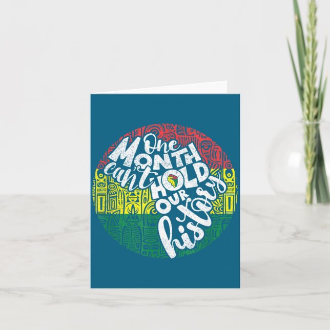 One Month Cant Hold Black History Message Pride Su Card (Front)