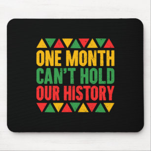 One Month Can't Hold Our History - Africa America Mouse Mat