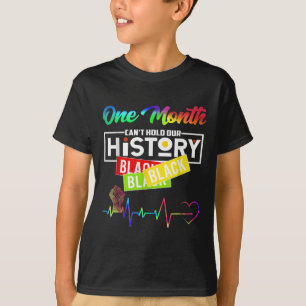 One Month Can't Hold Our History African Black His T-Shirt