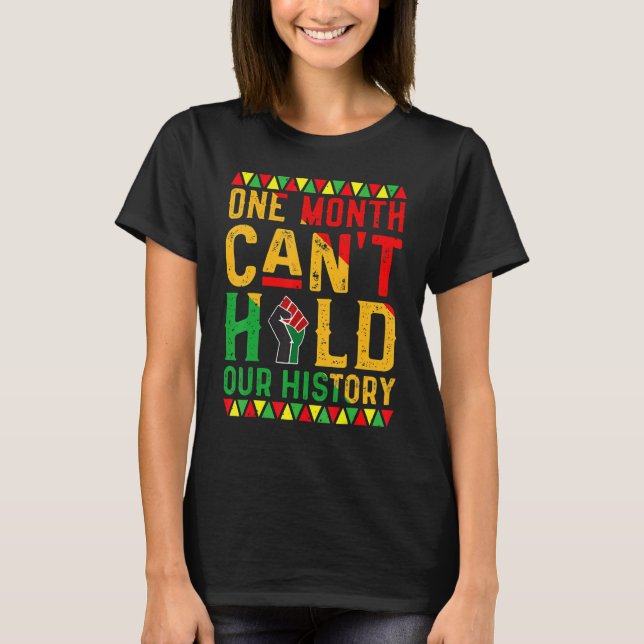 One Month Can't Hold Our History African Black His T-Shirt (Front)