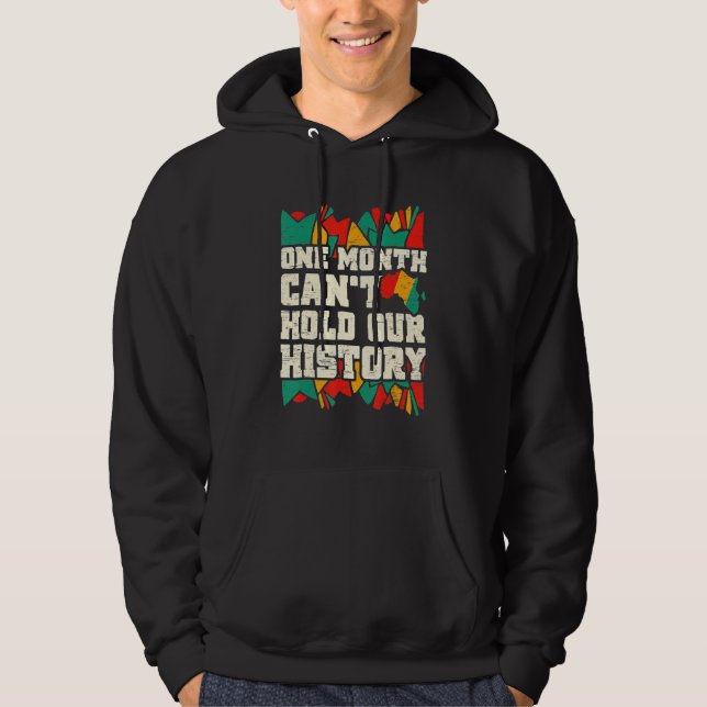 One Month Can't Hold Our History African Teacher B Hoodie (Front)