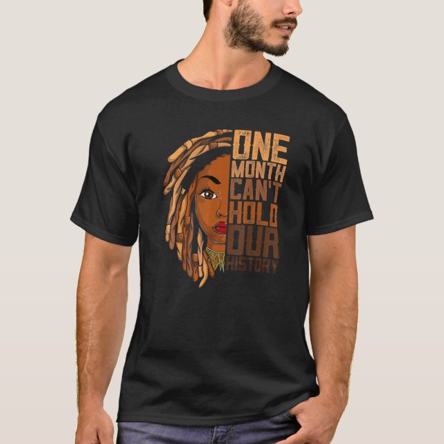 One Month Can't Hold Our History Apparel African M T-Shirt (Front)