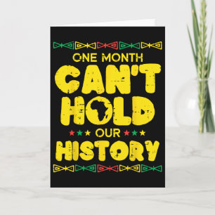 One Month Cant Hold Our History Black American Men Card