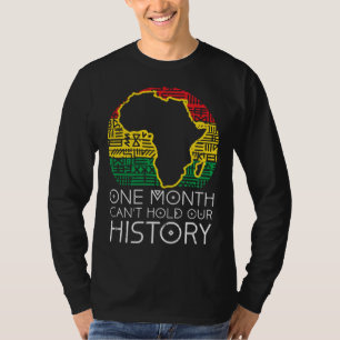 One Month Cant Hold Our History Pan African Black T-Shirt