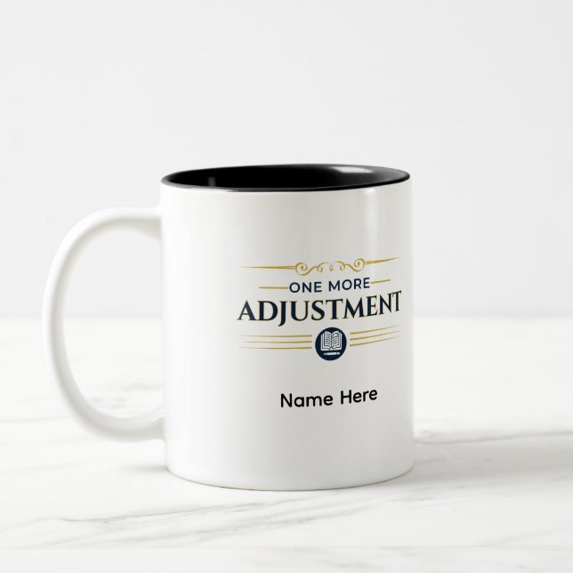 One More Adjustment | Personalised Accountant Gift Two-Tone Coffee Mug (Left)