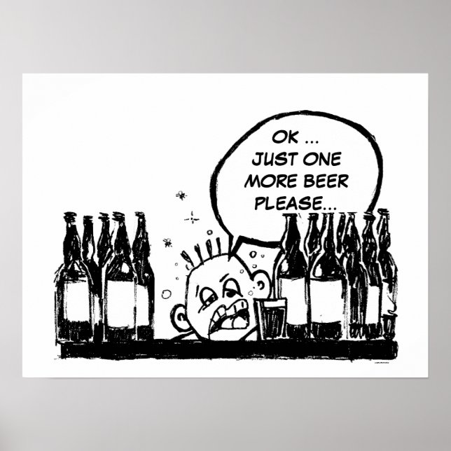 one more beer, cool drunk cartoon poster (Front)