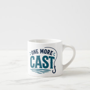 One More Cast Fishing Angler Espresso Cup