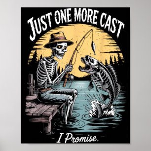 One More Cast Skeleton Fishing Halloween Fisherman Poster