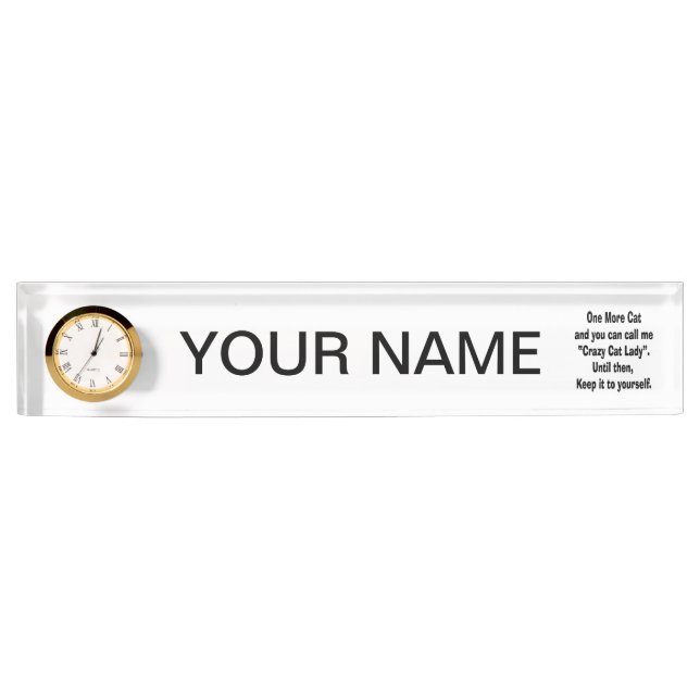 one more cat crazy cat lady until then nameplate (Front)
