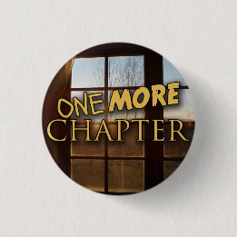 One More Chapter 3 Cm Round Badge