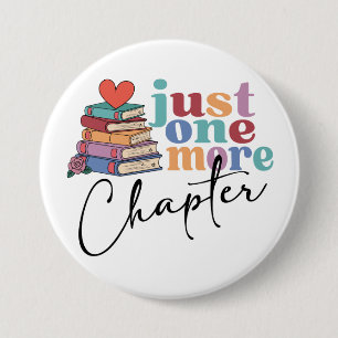 One More Chapter Book Lover  7.5 Cm Round Badge