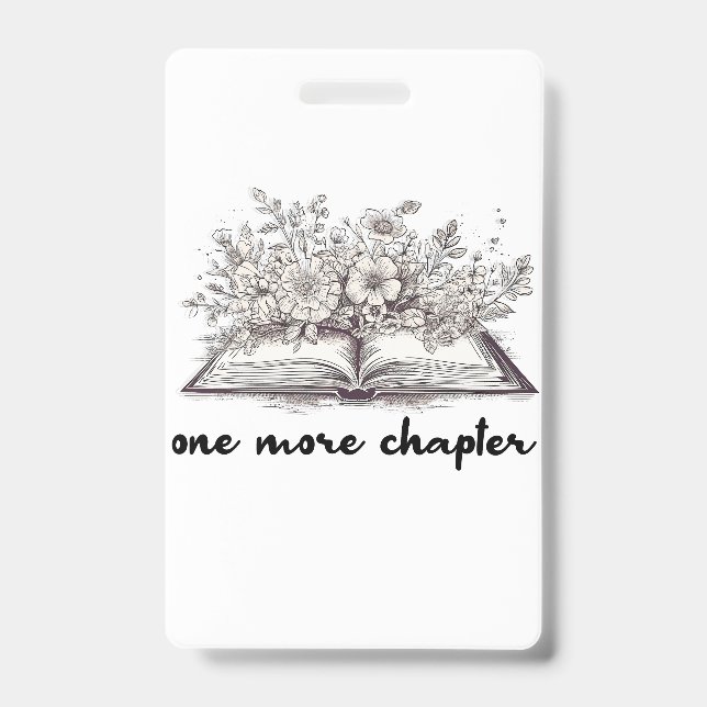 One More Chapter Book With Flowers  ID Badge (Front)
