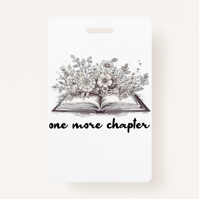 One More Chapter Book With Flowers  ID Badge (Front)