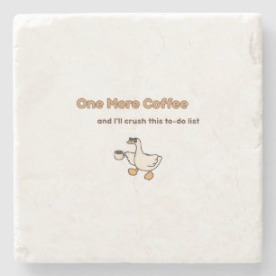 One More Coffee duck design Stone Coaster