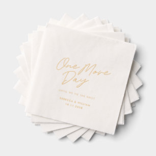 One More Day Script Wedding Rehearsal Dinner Foil Napkins