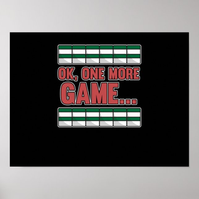 One More Game Mahjong Player Games Boys Girls Poster (Front)