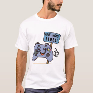 One More Level! T-Shirt