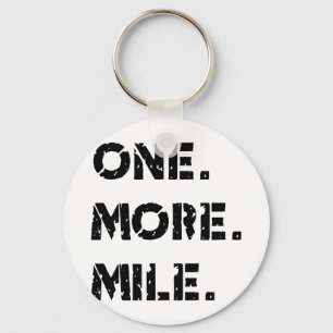 One. More. Mile. Key Ring