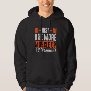 One More Muscle Up Promise Fitness Bodybuilding 2 Hoodie