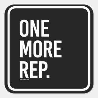One more rep - - Gym Humour -.png Square Sticker