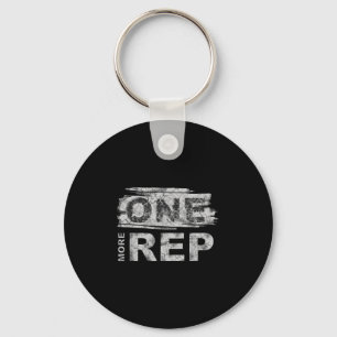 One More Rep _ Gym Motivation Key Ring